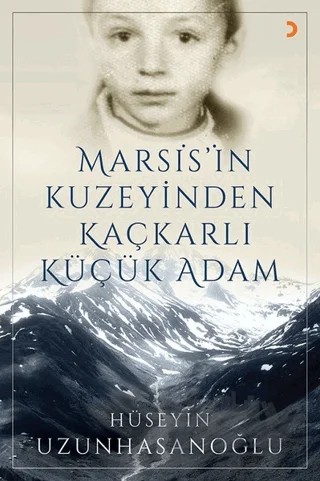 Marsis’in Kuzeyinden Kaçkarlı Küçük Adam – Hüseyin Uzunhasanoğlu – Cinius Yayınları kitap kapağı