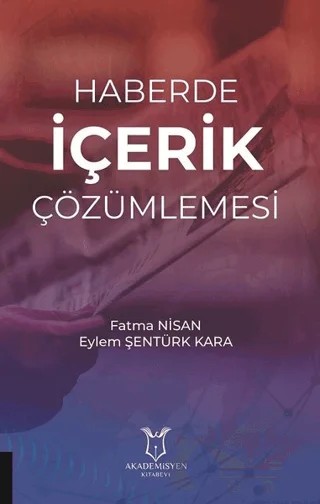 Haberde İçerik Çözümlemesi – Eylem Şentürk Kara, Fatma Nisan – Akademisyen Kitabevi kitap kapağı