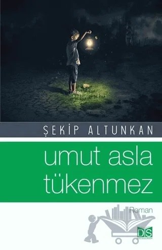 Umut Asla Tükenmez – Şekip Altunkan – Düş Sözcükleri Yayınları kitap kapağı