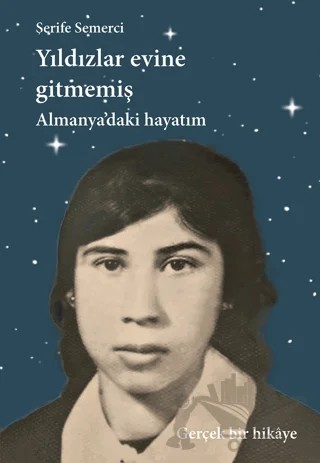 Yıldızlar Evine Gitmemiş – Şerife Semerci – İkinci Adam Yayınları kitap kapağı