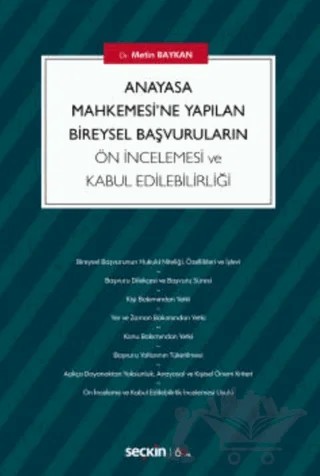 Anayasa Mahkemesi'ne Yapılan Bireysel Başvuruların Ön İncelemesi ve Kabul Edilebilirliği – Metin Baykan – Seçkin Yayıncılık kitap kapağı
