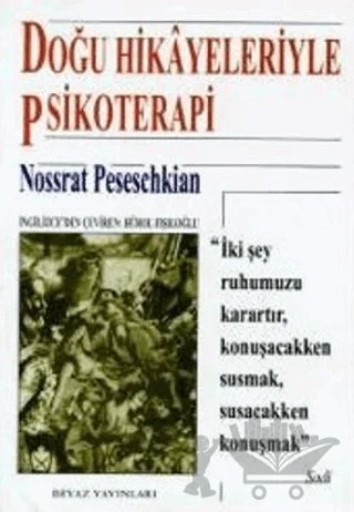 Doğu Hikayeleriyle Psikoterapi – Nossrat Peseschkian – Beyaz Yayınları kitap kapağı