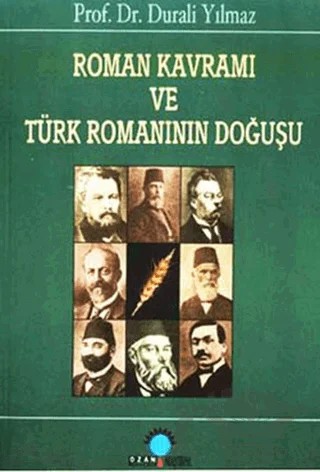 Roman Kavramı ve Türk Romanının Doğuşu – Durali Yılmaz – Ozan Yayıncılık kitap kapağı