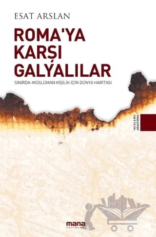 Roma'ya Karşı Galyalılar – Esat Arslan – Mana Yayınları kitap kapağı
