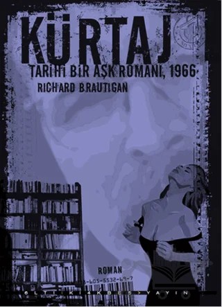 Kürtaj – Richard Brautigan – Altıkırkbeş Yayınları kitap kapağı