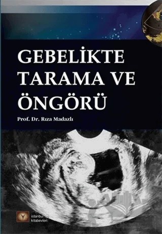 Gebelikte Tarama ve Öngörü – Rıza Madazlı – İstanbul Tıp Kitabevi kitap kapağı