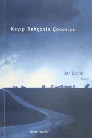 Kayıp Bahçenin Çocukları – Jan Devrim – Birey Yayıncılık kitap kapağı