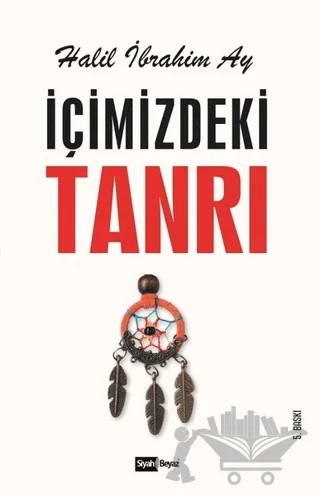 İçimizdeki Tanrı – Halil İbrahim Ay – Siyah Beyaz Yayınları kitap kapağı