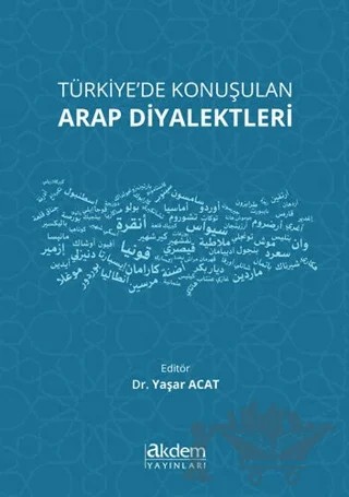 Türkiye'de Konuşulan Arap Diyalektleri – Yaşar Acat – Akdem Yayınları kitap kapağı
