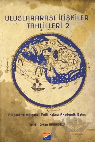 Uluslararası İlişkiler Tahlilleri 2 – Orhan Karaoğlu – Siyasal Kitabevi - Akademik Kitaplar kitap kapağı