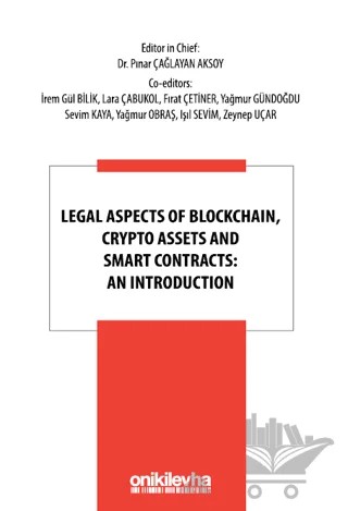 Legal Aspects of Blockchain, Crypto Assets and Smart Contracts: An Introduction – Pınar Çağlayan Aksoy – On İki Levha Yayınları kitap kapağı