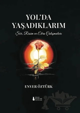 Yol’da Yaşadıklarım – Enver Öztürk – Sokak Kitapları Yayınları kitap kapağı