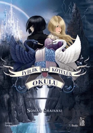 İyilik ve Kötülük Okulu 1 – Soman Chainani – XLIBRIS kitap kapağı