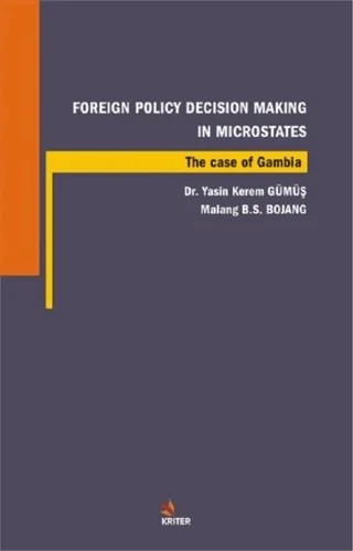 Foreign Policy Decision Making In Microstates – Malang B. S. Bojang, Yasin Kerem Gümüş – Kriter Yayınları kitap kapağı