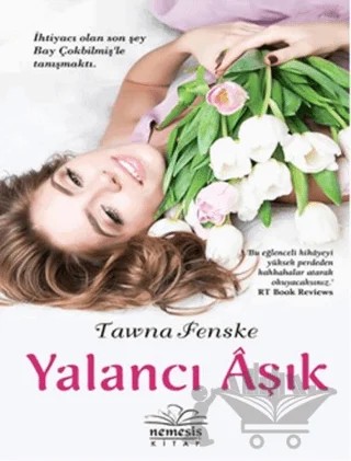 Yalancı Aşk – Tawna Fenske – Nemesis Kitap kitap kapağı