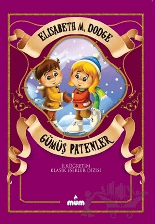 Gümüş Patenler – Elisabeth Maspes Dodge – Mum Yayınları kitap kapağı