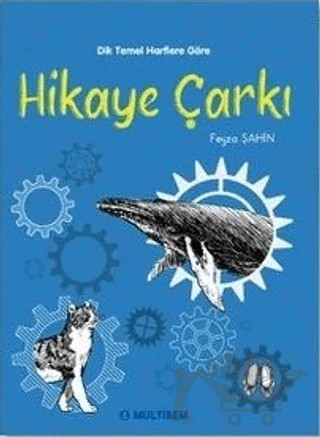 Hikaye Çarkı – Feyza Şahin – Multibem Yayınları kitap kapağı