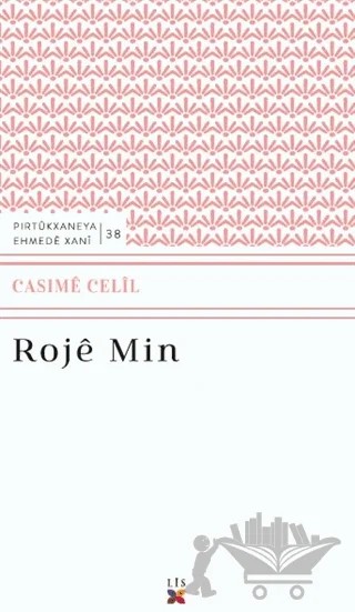 Roje Min – Casıme Celıl – Lis Basın Yayın kitap kapağı