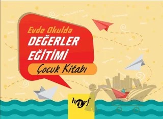 Evde Okulda Değerler Eğitimi - Çocuk Kitabı – Kolektif – Harf Eğitim Yayıncılık kitap kapağı
