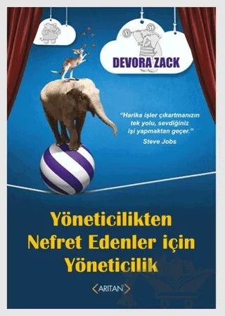 Yöneticilikten Nefret Edenler İçin Yöneticilik – Devora Zack – Arıtan Yayınevi kitap kapağı
