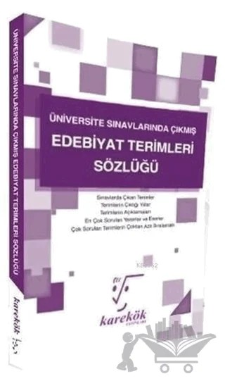 Üniversite Sınavlarında Çıkmış Edebiyat Terimleri Sözlüğü – Kolektif – Karekök Yayıncılık kitap kapağı