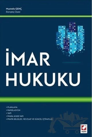 İmar Hukuku – Mustafa Genç – Seçkin Yayıncılık kitap kapağı
