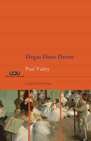 Degas Dans Desen – Paul Valery – Yapı Kredi Yayınları kitap kapağı