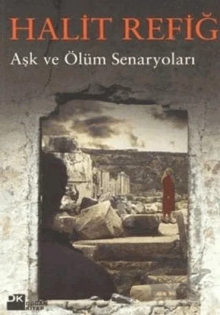 Aşk ve Ölüm Senaryoları – Halit Refiğ – Doğan Kitap kitap kapağı