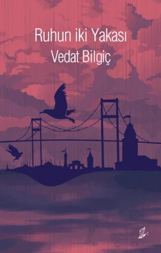 Ruhun İki Yakası – Vedat Bilgiç – Okur Kitaplığı kitap kapağı