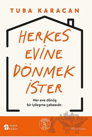 Herkes Evine Dönmek İster – Tuba Karacan – Everest Yayınları kitap kapağı