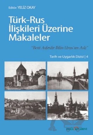 Türk - Rus İlişkileri Üzerine Makaleler – Yeliz Okay – Doğu Kitabevi kitap kapağı