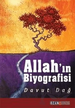 Allah’ın Biyografisi – Davut Dağ – Ozan Yayıncılık kitap kapağı