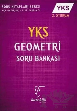 YKS 2. Oturum AYT Geometri Soru Bankası – Hüseyin Buğdayoğlu, Muharrem Duş, Selçuk Kütük – Karekök Yayıncılık kitap kapağı