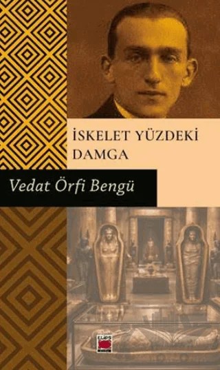 İskelet Yüzdeki Damga – Vedat Örfi Bengü – Elips Kitap kitap kapağı