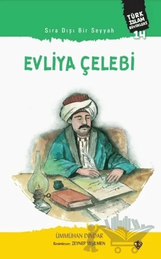 Sıra Dışı Bir Seyyah: Evliya Çelebi – Ümmühan Dindar – Türkiye Diyanet Vakfı Yayınları kitap kapağı