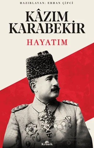 Hayatım – Kazım Karabekir – Kronik Kitap kitap kapağı