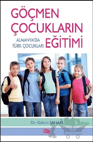 Göçmen Çocukların Eğitimi – Gülsün Şahan – Anı Yayıncılık kitap kapağı