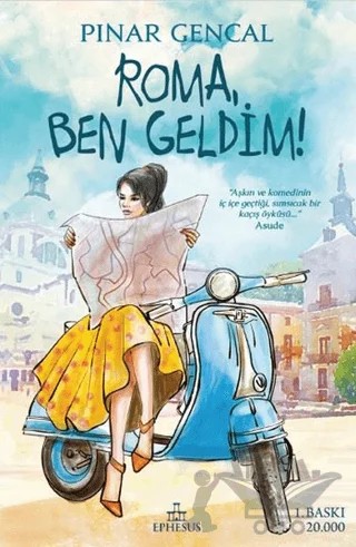 Roma, Ben Geldim! – Pınar Gencal – Ephesus Yayınları kitap kapağı