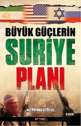 Büyük Güçlerin Suriye Planı – Ali Poyraz Gürson – Kripto Basım Yayın kitap kapağı