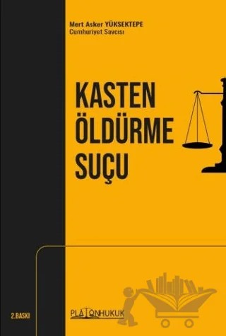 Kasten Öldürme Suçu – Mert Asker Yüksektepe – Platon Hukuk kitap kapağı