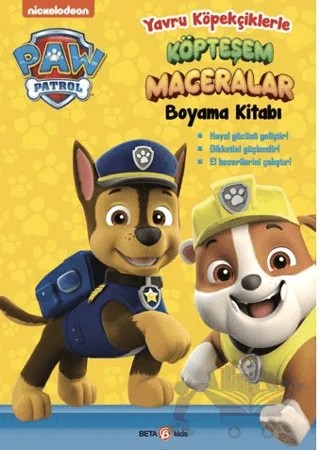 Paw Patrol Yavru Köpekçiklerle Köpteşem Maceralar Boyama Kitabı – Spin Master Paw – Beta Kids kitap kapağı