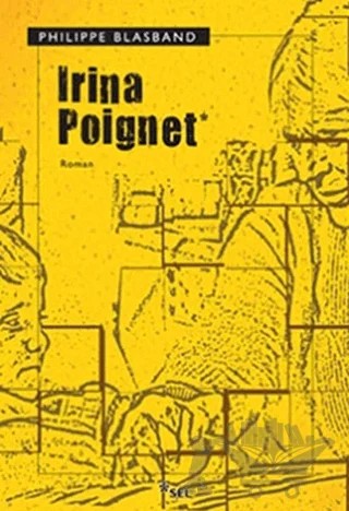 Irina Poignet – Philippe Blasband – Sel Yayıncılık kitap kapağı