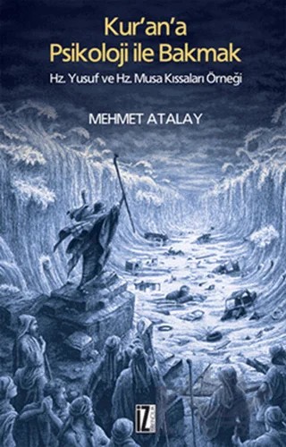 Kur’an’a Psikoloji İle Bakmak – Mehmet Atalay – İz Yayıncılık kitap kapağı