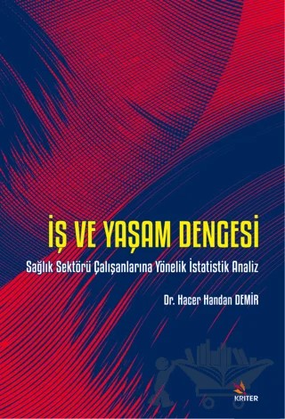 İş Ve Yaşam Dengesi – Hacer Demir – Kriter Yayınları kitap kapağı