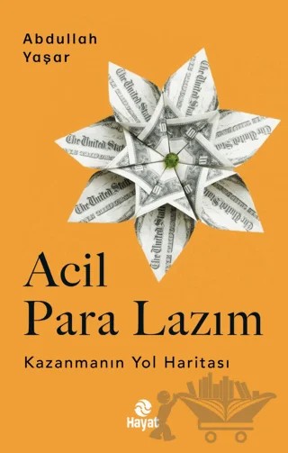 Acil Para Lazım – Abdullah Yaşar – Hayat Yayınları kitap kapağı