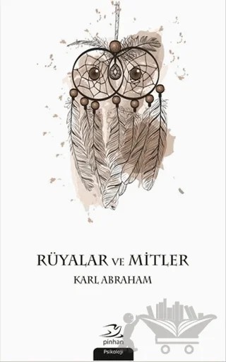Rüyalar ve Mitler – Karl Abraham – Pinhan Yayıncılık kitap kapağı