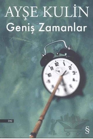 Geniş Zamanlar – Ayşe Kulin – Everest Yayınları kitap kapağı