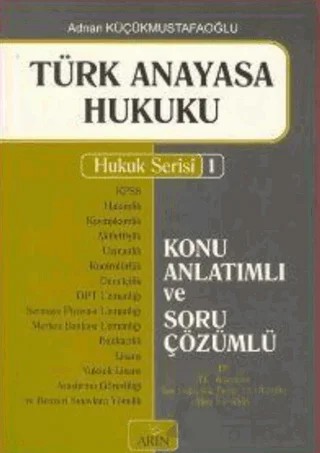 Türk Anayasa Hukuku – Adnan Küçükmustafaoğlu – Arın Yayınları kitap kapağı