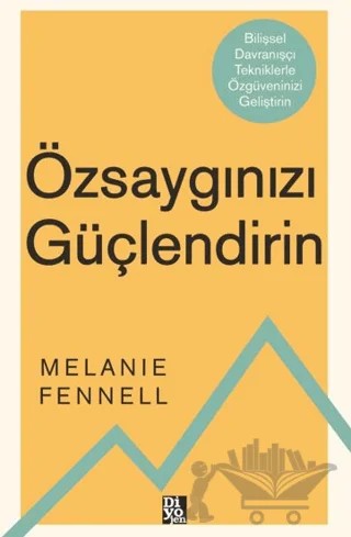 Özsaygınızı Güçlendirin – Melanie Fennell – Diyojen Yayıncılık kitap kapağı