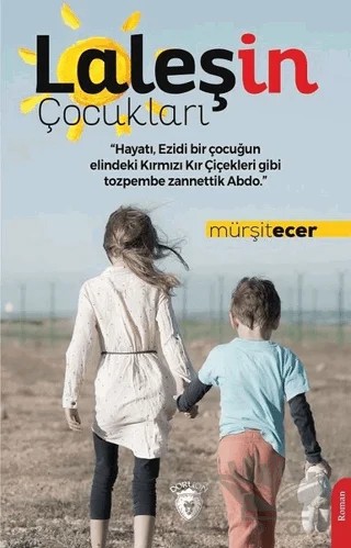 Laleşin Çocukları – Mürşit Ecer – Dorlion Yayınları kitap kapağı